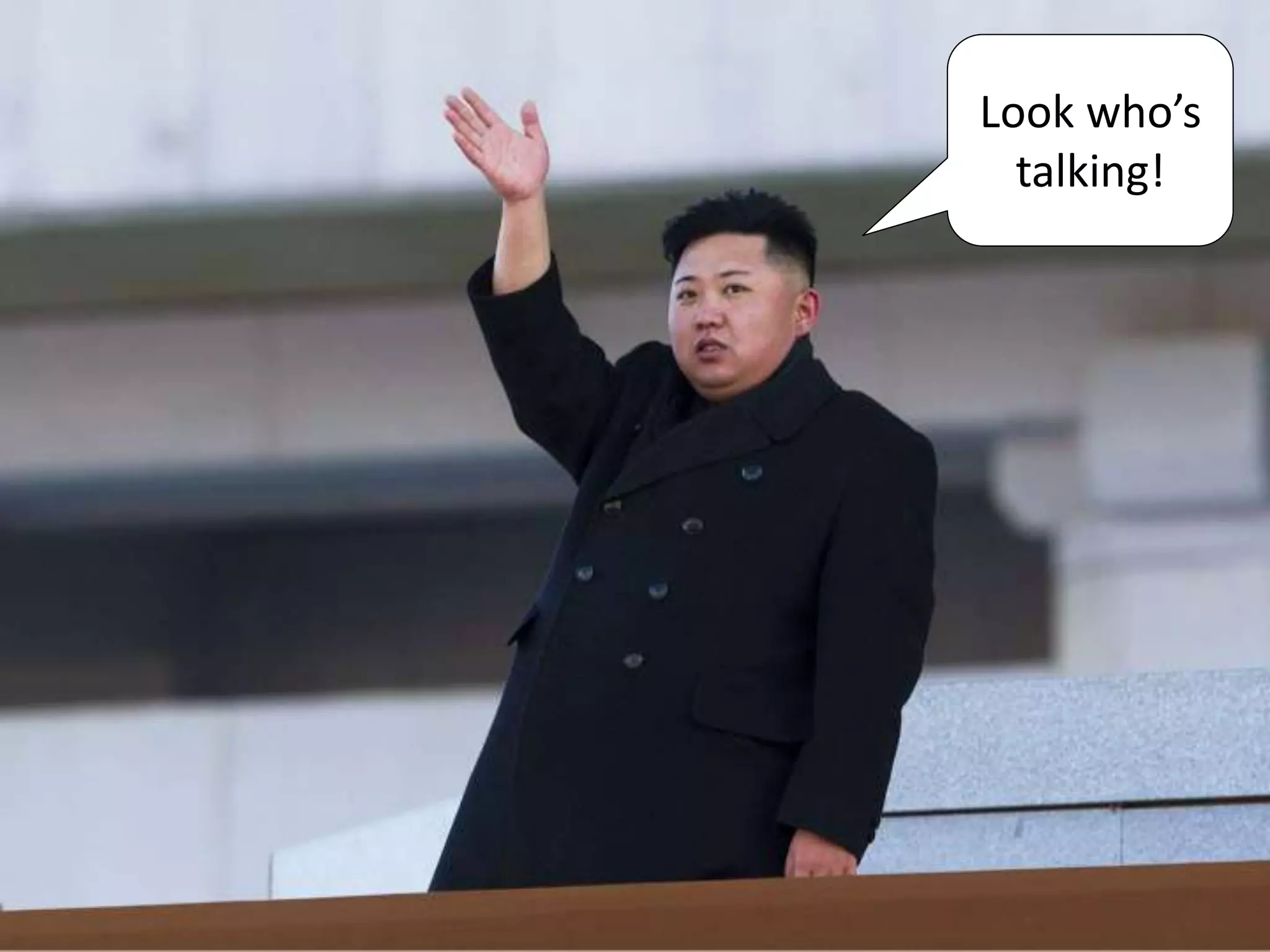 Look who’s 
talking! 
 