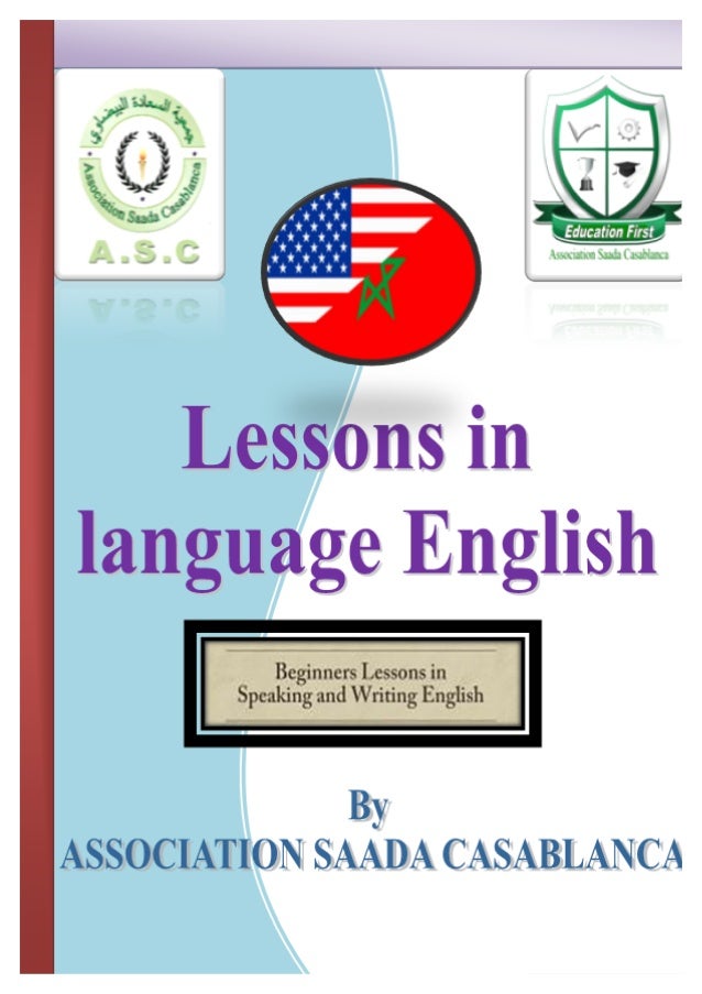 Lessons In Language English Beginners Lessons In Speaking And Writing