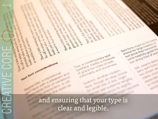 and ensuring that your type is
clear and legible.
41 of 53
 
