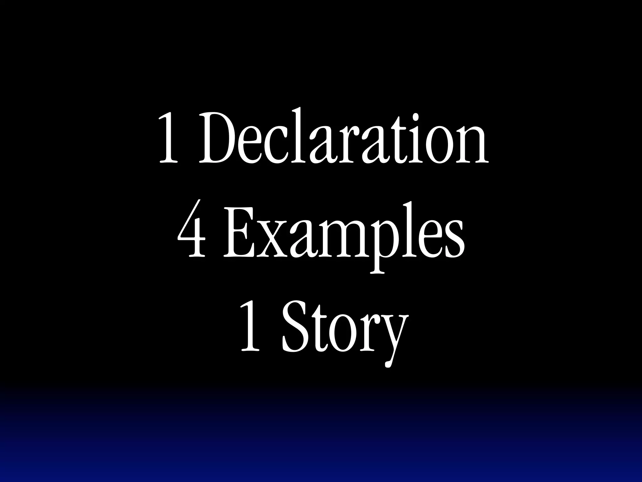 1 Declaration
 4 Examples
   1 Story
 