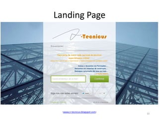 Landing Page




  (www.n-tecnicus.blogspot.com)
                                  10
 