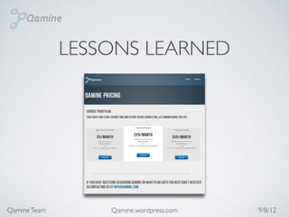 LESSONS LEARNED




Qamine Team       Qamine.wordpress.com   9/8/12
 