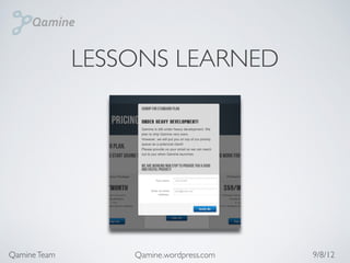 LESSONS LEARNED




Qamine Team       Qamine.wordpress.com   9/8/12
 