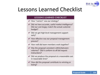 Lessons Learned Checklist




                     Proposal Guide   226
 