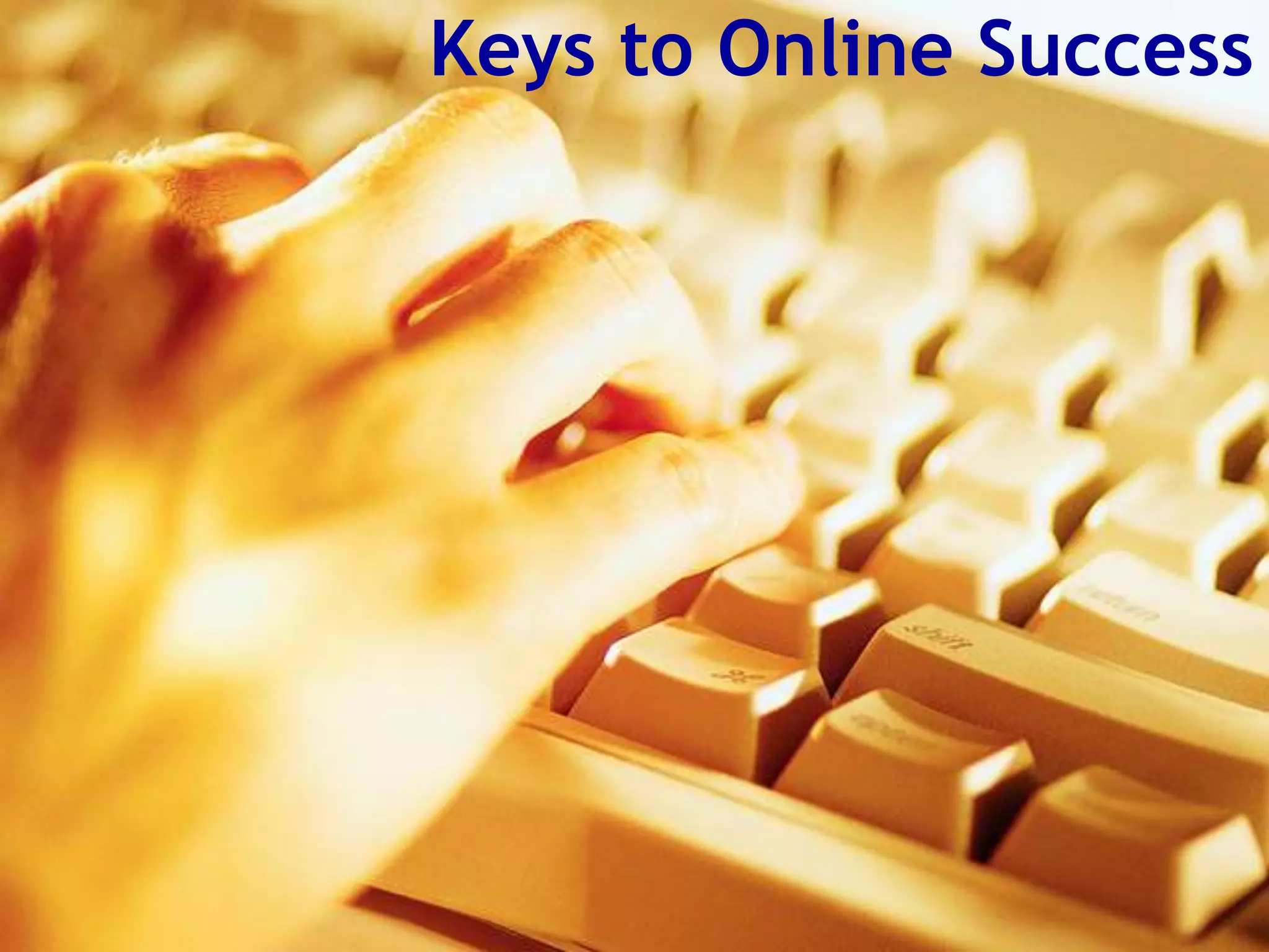 Keys to Online Success