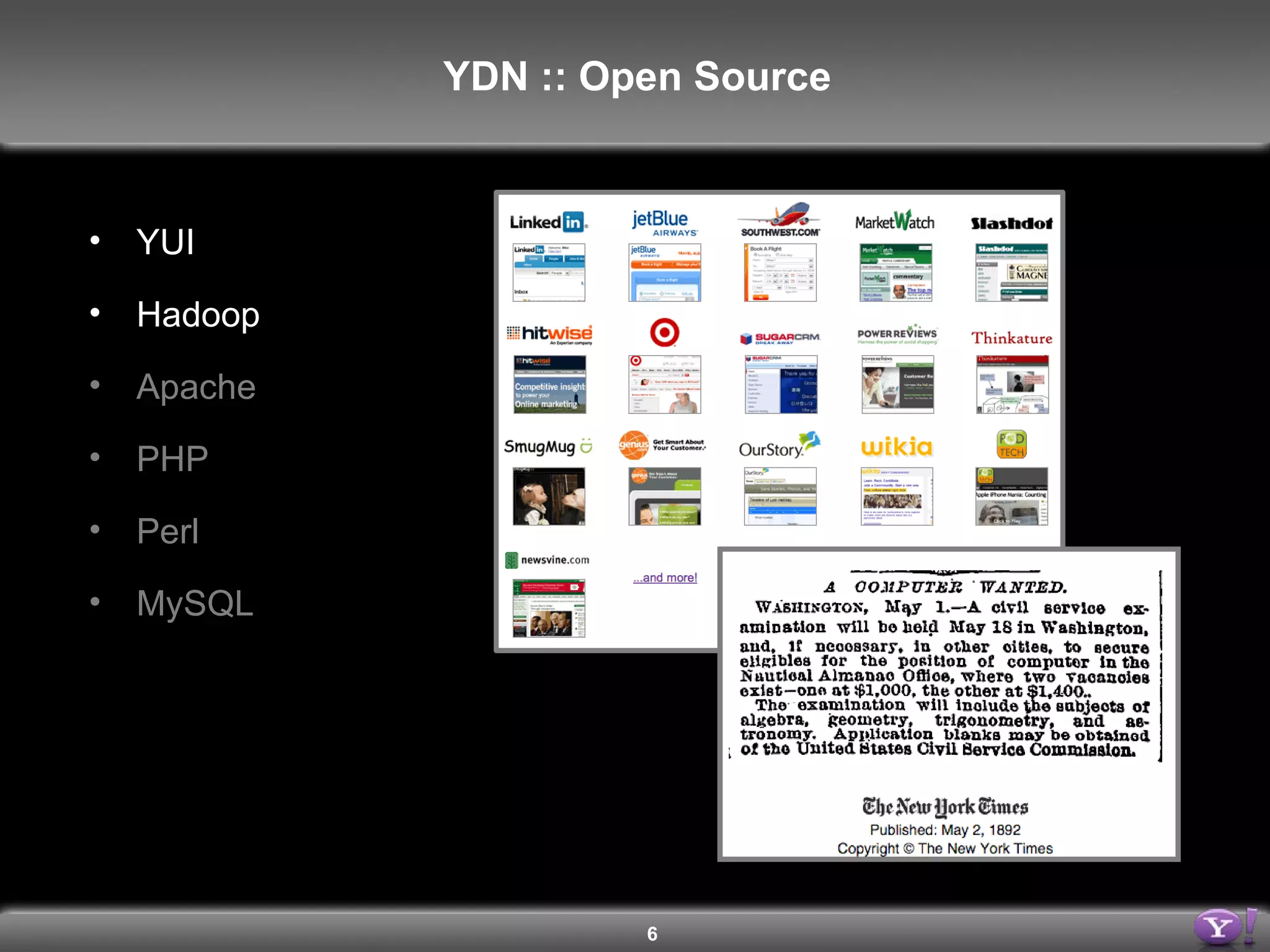 YUI Hadoop Apache PHP Perl MySQL YDN :: Open Source 