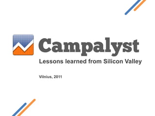 Lessons learned from Silicon Valley Vilnius, 2011 