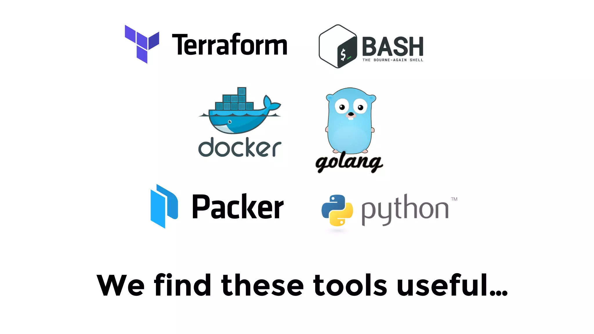 We find these tools useful…
 