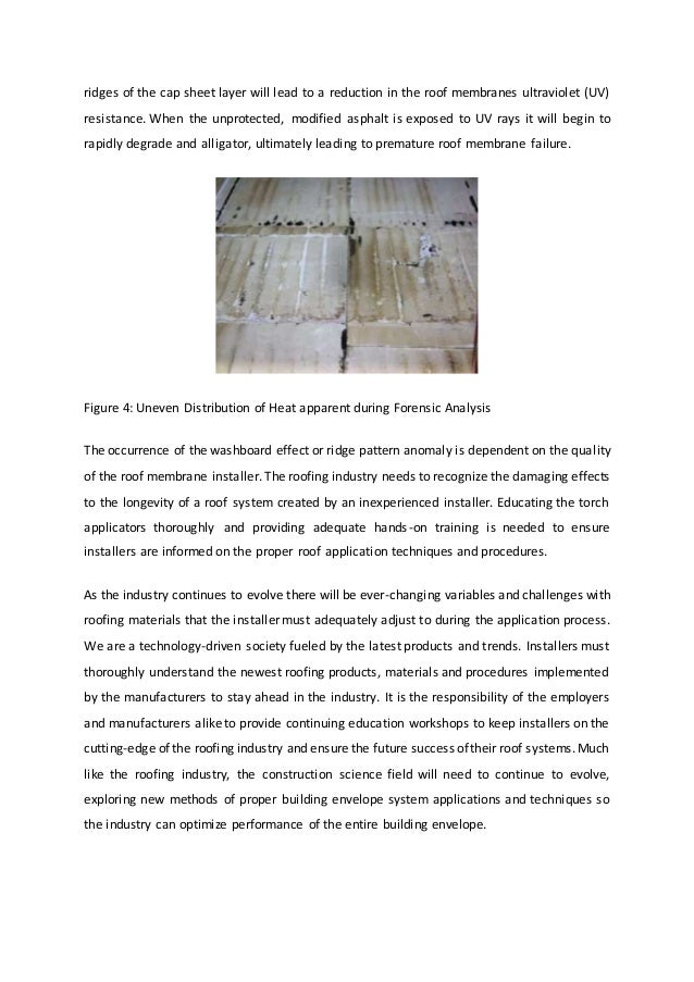 Lessons Learned In the Field “The Washboard Effect” Of Torched Applied