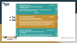 Retrospective tips
@Mind_of_AC
● Try to change format as much as you can
● Need ideas? https://retromat.org/en/
 
