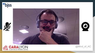 Refinement / conversation
@Mind_of_AC
● PO or BA sharing the screen
● SM ensures every opinion is considered
● SM collects estimations on direct message
 