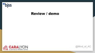 Review / demo
@Mind_of_AC
 