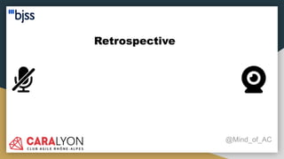 Retrospective
@Mind_of_AC
 