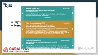 Retrospective tips
@Mind_of_AC
● Try to change format as much as you can
● Need ideas? https://retromat.org/en/
 