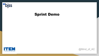 Sprint Demo
@Mind_of_AC
 
