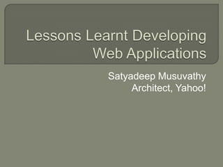Lessons learnt developing web applications | PPT