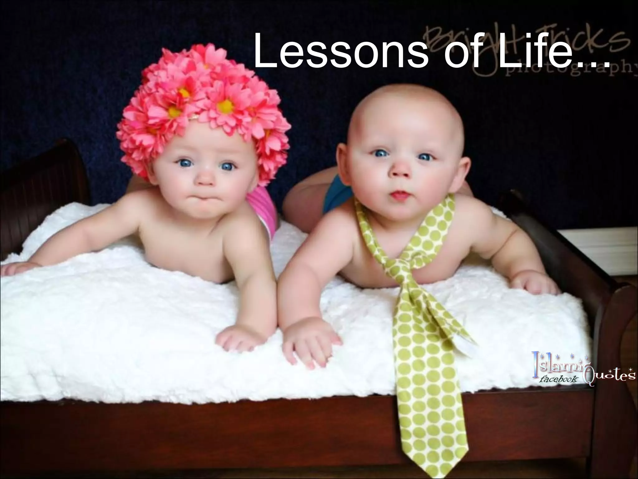 Lessons of Life...
