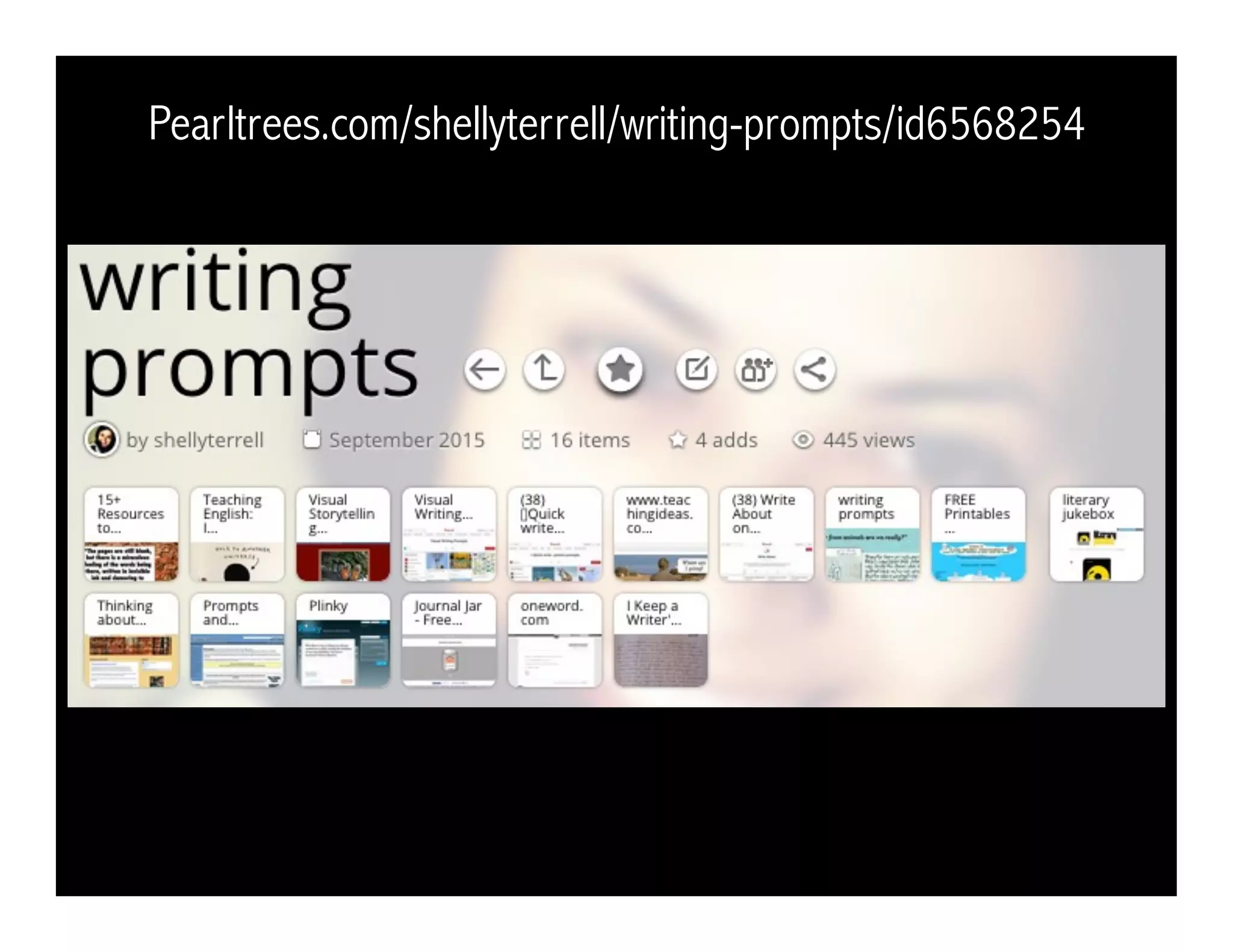 Pearltrees.com/shellyterrell/writing-prompts/id6568254
 