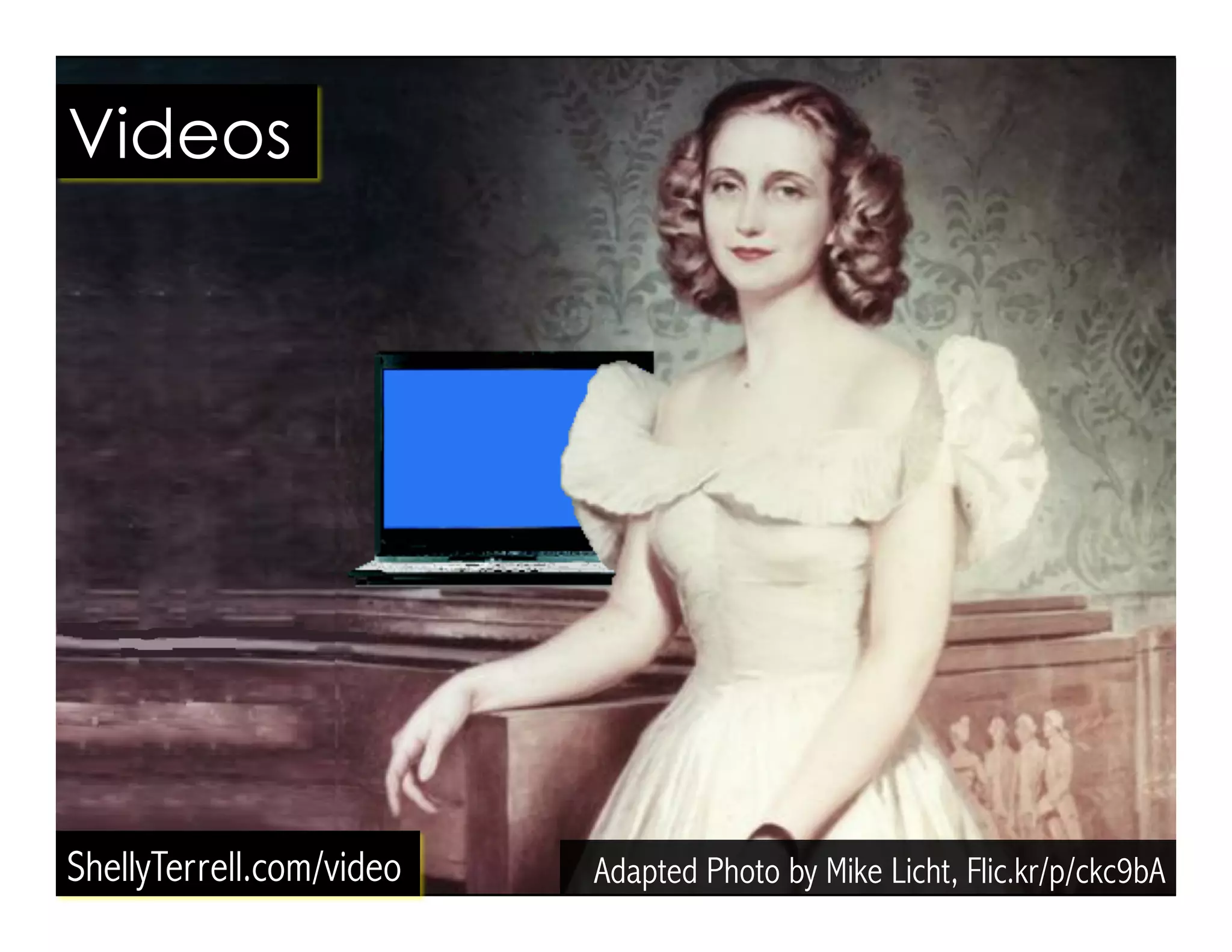 Adapted Photo by Mike Licht, Flic.kr/p/ckc9bAShellyTerrell.com/video
Videos
 