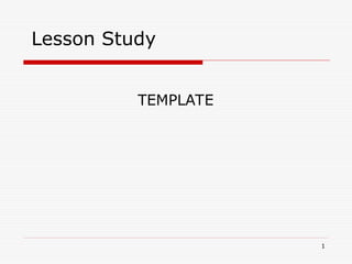 Lesson Study Powerpoint lessonstudypowerpointtbbghhjhkjhjpla.ppt