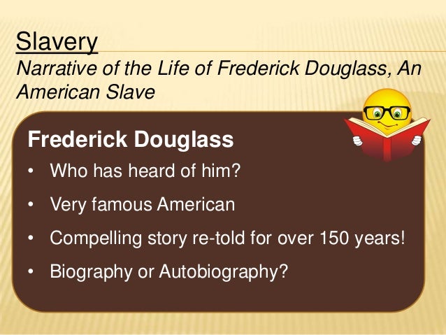 the compelling and influential autobiography of frederick douglass Douglass, frederick frederick douglass library of congress, washington, dc this first publication of frederick douglass’s often revised autobiography serves as one of the most read primary sources on american slavery today as well as in its own time. the compelling and influential autobiography of frederick douglass Douglass, frederick frederick douglass library of congress, washington, dc this first publication of frederick douglass’s often revised autobiography serves as one of the most read primary sources on american slavery today as well as in its own time.