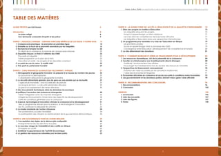 54
Emploi, Justice, Equité: Les opportunités à saisir en période de bouleversements économiques, politiques et sociauxRapport 2012 sur les progrès en Afrique
Avant-Propos par Kofi Annan									6
Introduction												8
Un bilan mitigé											8
Une demande croissante d’équité et de justice						 9
PARTIE I: L’essor de l’Afrique - certains Africains bénéficie de cet essor, d’autres non	13
1. Croissance économique : la promotion en première ligue					 14
2. Embellie sur le front de la pauvreté assombrie par les inégalités				 16
3. Recherche d’emploi: le défi									 20
En dépit de la croissance, le marché de l’emploi reste informel				 20
4. Disparités iniques: un frein à l’atteinte des OMD							 22
Pauvreté et inégalité										22
Faible progression sur le plan de la faim							 23
Education et santé – les progrès et les disparités comptent					 24
5. Le point de vue du verre “à moitié vide”							 25
6. Tirer parti du partenariat mondial								29
PARTIE II : Cinq tendances globales qui façonnent l’Afrique					31
1. Démographie et géographie humaine: se préparer à la hausse du nombre des jeunes	 32
Le pouvoir de la démographie									32
L’urbanisation refaçonne la géographie humaine						33
2. La sécurité alimentaire globale: plus de gens sur une planète qui se réchauffe		 37
L’agriculture mondiale – une nouvelle ère de pénurie						 37
Sur la ligne de front – La sécurité alimentaire africaine						 39
Le grand accaparement des terres africaines							40
3. Des mouvements tectoniques dans les domaines économique
et politique l’ascension des puissances émergentes						 44
Gérer l’intégration avec les marchés émergents						 46
Intégrer les financements chinois dans des objectifs de développement			 48
Créer les conditions générales pour la croissance						 49
4. Science, technologie et innovation: stimuler la croissance et le développement		 51
Vers un programme africain pour la science, la technologie et l’innovation			 51
Les TIC continuent à dépasser les attentes							 52
5. La marée montante de l’action citoyenne							 54
Des protestations sociales mondiales								54
La participation des citoyens au renforcement de la gouvernance démocratique		 54
PARTIE III: Une gouvernance pour un avenir meilleur						59
1. L’acceptation des règles de la démocratie multipartite					 60
Enseignements tirés des élections truquées							60
2. Le nouveau visage de l’instabilité et des conflits en Afrique					 64
Échapper au conflit										 66
3. Améliorer la gouvernance de l’activité économique						 67
4. La gestion des ressources naturelles pour le bien public					 69
table des matières
PARTIE IV : La double crise de l’accès à l’éducation et de la qualité de l’enseignement	73
1. Bilan des progrès en matière d’éducation							 75
Les inégalités bloquent les progrès								75
Acquis d’apprentissage: un bilan médiocre							77
Lacunes dans les compétences de la jeunesse africaine					 77
Les inégalités d’éducation dans une perspective internationale				78
2. Un programme pour remédier à la crise de l’éducation en Afrique				 79
Les premières années										79
Accès et apprentissage: tenir la promesse des OMD						 79
Convergence entre éducation, développement de compétences et emploi		 80
3. Le rôle déterminant des donateurs								81
PARTIE V : Comment mobiliser et gérer les financements pour le développement		 83
1. Les ressources domestiques, clé de la pérennité de la croissance				 84
2. Susciter un climat propice aux investissements directs étrangers				 88
Améliorer l’environnement des affaires								 88
Encourager les investissements hors du secteur des ressources naturelles			 89
3. Perspectives du financement concessionnel							 90
Évolution de l’aide accordée par les donateurs traditionnels					 90
L’aide des économies émergentes								91
4. Économies africaines en croissance et accès aux prêts à conditions moins favorables	 92
5. Les gouvernements et les donateurs publics doivent mieux gérer l’aide officielle		 94
PARTIE VI : Recommandations and conclusions 						95
1. Recommandations 										96
2. Conclusion											 102
ANNEXES 												 105
1. Acronymes											 106
2. Liste des encadrés										 107
3. Liste des figures											 107
4. Notes 												 108
 