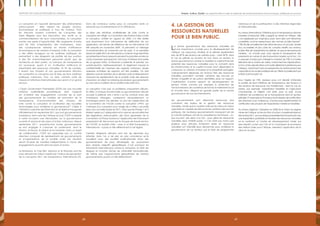 6968
Emploi, Justice, Equité: Les opportunités à saisir en période de bouleversements économiques, politiques et sociauxRapport 2012 sur les progrès en Afrique
La corruption et l’opacité demeurent des phénomènes
préoccupants : elles sapent les progrès sociaux,
économiques et politiques à tous les niveaux. Pour
les Africains moyens contraints de s’acquitter des
taxes illégales pour leur éducation, leur santé ou la
commercialisation de leurs marchandises, la corruption
suscite une perte d’opportunités. Elle augmente d’autre
part les frais d’exploitation des investisseurs, avec
des conséquences néfastes en termes d’efficience
économique et de création d’emplois. Enfin, la corruption
a des effets ravageurs sur les systèmes politiques, en
permettant à des dirigeants de profiter de leur position
à des fins d’enrichissement personnel plutôt que de
recherche du bien public. Le manque de transparence
est synonyme, quant à lui, d’utilisation inefficace et
inéquitable des ressources naturelles. En fin de compte,
il revient aux citoyens et aux gouvernements africains
de combattre la corruption par le biais de leurs systèmes
politiques nationaux. Pour ce faire, certains outils de
mesure et initiatives internationales leur seront d’un grand
secours.
L’Open Government Partnership (OGP) est une nouvelle
initiative multilatérale prometteuse, dont l’objectif
est d’obtenir des engagements concrets de la part
des gouvernements en matière de promotion de la
transparence, d’autonomisation des citoyens, de
lutte contre la corruption et d’utilisation des nouvelles
technologies pour améliorer la gouvernance90
. Créée à
l’initiative conjointe des États-Unis et du Brésil et inaugurée
officiellement en septembre 2011 par huit gouvernements
fondateurs, dont celui de l’Afrique du Sud, l’OGP a adopté
à cette occasion une Déclaration sur la gouvernance
ouverte et annoncé des plans d’action nationaux. Depuis
septembre 2011, quarante-trois autres gouvernements
se sont engagés à s’associer au partenariat, dont le
Ghana, le Kenya, le Liberia et la Tanzanie. Dans un esprit
de collaboration, l’OGP est supervisée par un comité
directeur composé de représentants de gouvernements
et d’organisations de la société civile. Ses résultats
seront évalués de manière indépendante à l’aune des
engagements souscrits dans les plans d’action.
Le Botswana, le Cap-Vert, Maurice et le Rwanda sont les
pays africains les mieux classés par l’Indice de perception
de la corruption 2011 de Transparency International (TI).
Dans de nombreux autres pays, la corruption reste un
obstacle aux investissements et à l’efficience.
Le bilan des initiatives multilatérales de lutte contre la
corruption est mitigé. La Convention des Nations Unies contre
la corruption, entrée en vigueur en 2005, n’a été dotée
que récemment d’un mécanisme de vérification de son
application. Les termes de référence de ce mécanisme ont
été adoptés en novembre 2009 : ils prévoient un mélange
d’autoévaluation et d’examen par les pairs. À sa première
session en juillet 2010, le mécanisme a choisi les vingt-sept États
qui présenteront leurs rapports pendant la première année du
cycle d’examen quinquennal. Huit pays d’Afrique font partie
de ce groupe initial ; le Rwanda a présenté, le premier, son
autoévaluation. Malheureusement, le règlement impose la
confidentialité de l’examen des rapports nationaux. Seules
quelques synthèses de rapports ont été publiées. On doit
déplorer aussi le maintien de la décision prise antérieurement
d’exclure les représentants de la société civile des séances
d’examen, en dépit du lobbying de plusieurs gouvernements
au nom de la Coalition de la société civile (UNCAC).
La corruption n’est pas un problème uniquement africain.
En effet, à chaque fonctionnaire ou gouvernement africain
occupé à prélever une « rente » sur les contrats avec des
investisseurs étrangers, correspond nécessairement un
homologue parmi ces derniers. Le suivi de l’application de
la Convention de l’OCDE contre la corruption (1997), qui
s’attaque à la corruption sous l’angle de « l’offre », est entré
dans une nouvelle phase en 2011. Alors que les Phases 1 et 2
étaient axées sur l’adéquation et la mise en œuvre effective
des législations anticorruption des États signataires de la
Convention, la Phase 3 porte sur l’application de l’instrument
proprement dit. Reconnue par le Groupe de travail ad hoc
de l’OCDE, la société civile – avec à sa tête Transparency
International – a joué un rôle déterminant à cet égard.
Certains dirigeants africains sont loin de répondre aux
attentes. Mais l’on a de plus en plus conscience qu’ils
travaillent avec des sociétés multinationales et/ou des
gouvernements de pays développés qui poursuivent
leurs propres objectifs géopolitiques. C’est pourquoi les
instruments internationaux contre la corruption, le trafic de
drogues et d’autres formes de criminalité transnationale,
de même que l’opportunisme géopolitique de certains
gouvernements, jouent un rôle déterminant.
La bonne gouvernance des ressources naturelles est
d’une importance cruciale pour le développement de
l’Afrique. Les ressources minières et le pétrole représentent
plus de 40 % des revenus de certains pays – voire 98 %, dans
le cas du pétrole au Soudan du Sud. Dans ce secteur, la
bonne gouvernance consiste à mobiliser le capital financier
potentiel des ressources naturelles pour le convertir dans
les infrastructures et le capital humain dont dépendent la
croissance, la création d’emplois et la prospérité partagée.
Judicieusement dépensés, les revenus tirés des ressources
naturelles pourraient combler certaines des lacunes en
termes d’égalité et de justice identifiées dans ce rapport.
L’optimisation d’autres aspects du développement du
secteur minier, comme par exemple la protection de
l’environnement, les conditions de travail, le traitement local
et d’autres liens, dépend en grande partie de la bonne
gouvernance de tous les intervenants.
Les gouvernements sont désormais beaucoup plus
conscients des enjeux de la gestion des ressources
naturelles, tandis que la société civile est de mieux en mieux
organisée et capable de dénoncer les violations des bonnes
pratiques. De nombreux gouvernements manquent soit de
la volonté politique, soit de la compétence technique – ou,
plus souvent, des deux à la fois – pour gérer les ressources
naturelles dans l’intérêt public. Il n’en reste pas moins que
plusieurs pays africains richement dotés en ressources
naturelles ont intensifié leurs démarches pour améliorer la
gouvernance de ce secteur, par le biais de programmes
nationaux et de la participation à des initiatives régionales
et internationales.
Au niveau international, l’Initiative pour la transparence dans les
industries d’extraction (ITIE) a gagné du terrain en Afrique : elle
y est appliquée par vingt-deux pays, dont sept sont désormais
considérés comme respectueux des normes qu’elle impose91
.
L’ITIE étudie actuellement des réformes pour, d’une part, rendre
plus accessibles et plus clairs les comptes relatifs aux revenus
publics tirés de l’exploitation du pétrole, du gaz et des ressources
minières ; et, d’autre part, pour assurer la transparence des
paiements en nature et des transactions basées sur le troc. On
a proposé d’autre part d’élargir le mandat de l’ITIE à d’autres
éléments de la chaîne de valeur, notamment les adjudications.
Le troc et les adjudications sont particulièrement pertinents pour
l’Afrique, notamment dans la perspective du renforcement des
capacités et du soutien juridique tels qu’offerts actuellement par
la BAD (voir Encadré 12).
Sous l’égide de l’ITIE, plusieurs pays ont décidé d’étendre
la portée de leurs initiatives de transparence des revenus à
des secteurs de ressources non traditionnels – dans le cas du
Liberia, par exemple, l’exploitation forestière et l’agriculture
commerciale. Le Nigeria s’est doté, pour sa part, d’une
Institution de surveillance de la transparence dans le secteur
pétrolier. À l’exemple du Processus de Kimberley de certification
des diamants (voir ci-dessous), d’autres pays expérimentent la
certification des produits de l’exploitation minière et forestière.
Au niveau régional, l’adoption en 2008 de la Vision du régime
minier de l’Afrique, et de son Plan d’action complémentaire en
décembre 2011,est uneétape potentiellementimportantevers
une exploitation profitable et durable des ressources naturelles
sur le continent. Le Centre de développement minier, qui
sera bientôt ouvert par l’UA et la Commission économique
des Nations Unies pour l’Afrique, orientera l’application de la
vision et du plan.
4. La gestion des
ressources naturelles
pour le bien public.
 