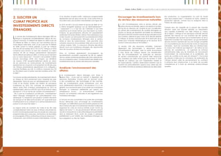 8988
Emploi, Justice, Equité: Les opportunités à saisir en période de bouleversements économiques, politiques et sociauxRapport 2012 sur les progrès en Afrique
Encourager les investissements hors
du secteur des ressources naturelles
La soif d’investissements dans le secteur africain des
hydrocarbures est illustrée, depuis une dizaine d’années,
par les flux en direction de l’Angola et par l’accélération
du rythme des investissements de sociétés étrangères au
Ghana. En termes de répartition sectorielle, les statistiques
2010 de la CNUCED montrent que le secteur primaire (avant
tout charbon, pétrole et gaz) a reçu 43 % des IDE destinés
à l’Afrique, le secteur manufacturier 29 % (dont près de la
moitié pour l’industrie métallurgique) et les services 28 %
(surtout communications et immobilier)119
.
Le secteur vital des ressources naturelles, fortement
dépendant des technologies, a absolument besoin
d’investissements étrangers. Mais la santé économique
à long terme de l’Afrique impose une diversification
des flux d’investissements, en particulier en direction
du secteur manufacturier, qui pourrait créer beaucoup
plus d’emplois par dollar investi que les secteurs à forte
intensité en capitaux que sont l’exploitation minière et
les hydrocarbures. Certains observateurs estiment que le
moment est particulièrement propice pour attirer des IDE
de sociétés chinoises et asiatiques désireuses de délocaliser
leur production, vu l’augmentation du coût du travail
dans leurs propres pays120
. Il faudrait, en outre, valoriser la
production agricole, comme nous le soulignons dans la
Partie II de notre rapport.
Compte tenu de l’exiguïté de la plupart des marchés
africains, seule une industrie orientée sur l’exportation
sera capable d’atteindre une taille critique au niveau
de la région. L’Afrique et ses principaux marchés devront
prendre des mesures en vue d’obtenir des IDE destinés
aux entreprises des secteurs de la transformation et de la
fabrication tournées vers l’exportation. Les gouvernements
africains doivent maintenir des taux de change compétitifs
(un vrai problème pour les économies riches en ressources
naturelles) ; lever les contraintes liées aux infrastructures,
au niveau tant national que régional121
, de même qu’aux
pénuries de compétences ; et supprimer les entraves
administratives telles que les limitations de mouvements
transfrontaliers de marchandises et la prolifération des
points de contrôle sur les axes de transport122
. Par le biais
de mesures d’aide pour le commerce, les partenaires de
l’Afrique doivent aider les gouvernements du continent
à renforcer leurs infrastructures, à se doter de nouvelles
compétences et à lever les obstacles bureaucratiques
superflus.
Le volume des investissements directs étrangers (IDE) en
Afrique a augmenté considérablement depuis dix ans,
passant d’environ 10 milliards de dollars en 2000 à plus de
50 milliards en 2006, un niveau qui s’est maintenu plus ou
moins depuis cette date, avec un pic à plus de 70 milliards
en 2008. Durant la même période, la part de l’Afrique
dans les IDE est passée de 0,7 % à 4,5 %, l’Afrique du Nord
comptant pour environ un tiers des montants. En valeur
absolue, les IDE en Afrique subsaharienne dépassaient
trente milliards de dollars en 2006, un niveau qui se maintient
plus ou moins depuis lors112
. Pourtant, il est possible d’attirer
encore davantage d’IDE. Hors Angola, qui bénéficie
de niveaux d’IDE exceptionnellement élevés en raison
de ses ressources en hydrocarbures, les investissements
représentent en moyenne 2,6 % seulement du PIB des pays
de l’Afrique subsaharienne appartenant à la catégorie «
marchés frontières » du FMI, un chiffre à comparer aux 4 %
du PIB atteints dans d’autres marchés frontières entre 1991
et 2009113
.
Comme les années précédentes, les investissements directs
en Afrique en 2010 proviennent pour l’essentiel de pays
développés. Parmi les pays en développement, la Chine,
l’Inde et les Émirats arabes unis étaient les principaux
investisseurs en 2010. Par contraste, les investissements
directs entre États d’Afrique subsaharienne en 2010 ne
représentaient, selon la CNUCED, que 5 % du total en valeur
absolue et 12 % en termes de nombre d’investissements114
. Mis à part les investisseurs sud-africains, l’investissement
direct étranger interrégional est particulièrement sous-
développé. Il n’empêche que plusieurs sociétés africaines
de banque et de télécommunication ont augmenté leurs
investissements sur le continent à un rythme impressionnant,
partant d’une base très faible115
.
Le rapport entre les montants de l’aide et les IDE varie
considérablement selon les pays d’Afrique subsaharienne.
En 2010, les IDE représentaient plus du double de l’aide-pays
programmable dans onze pays, soit Maurice, les Seychelles
et une poignée d’États continentaux riches en ressources116
.
Inversement, dans 25 États à revenu intermédiaire, ni riches,
ni en situation d’après-conflit, l’aide-pays programmable
représentait plus de deux fois les IDE. Onze autres États se
trouvaient dans une situation intermédiaire (voir Figure 24).
En 2010, les IDE n’ont pas atteint le record de 2008, et l’on
a même enregistré quelques cas de désinvestissement117
. Cependant, il y a tout lieu de s’attendre à une forte
croissance sur le moyen terme, pour trois raisons au moins.
D’abord, les gouvernements africains ont passablement
amélioré le climat des affaires, même s’il leur reste beaucoup
à faire. Ensuite, une demande forte va probablement attirer
de nouveaux investissements étrangers dans le secteur
minier et dans les hydrocarbures, voire peut-être dans
certaines ressources renouvelables telles que le bois et les
cultures vivrières. Enfin, la croissance africaine elle-même
devrait ouvrir aux investisseurs étrangers des opportunités
dans de nouveaux secteurs économiques.
Dans un contexte globalement encourageant, les
gouvernements pourraient augmenter les IDE en agissant
dans un certain nombre de domaines clés. Dans cette section,
nous en analyserons deux : l’environnement des affaires et les
investissements hors du secteur des ressources naturelles.
Améliorer l’environnement des
affaires
Les investissements directs étrangers sont vitaux à
deux titres : d’une part en mettant à disposition des
ressources financières, d’autre part en donnant accès
à des compétences, des technologies et des marchés.
Mais les investissements privés domestiques sont, eux
aussi, extrêmement importants. C’est pourquoi il n’y a, en
général, aucune bonne raison d’accorder aux investisseurs
étrangers un traitement préférentiel par rapport aux
entrepreneurs locaux : un environnement d’affaires
propice aux entreprises nationales le sera également aux
investisseurs étrangers.
Il n’est pas non plus souhaitable d’accorder des avantages
fiscaux démesurés pour encourager les investissements
étrangers. Le CABRI relève que « les recettes perdues du fait
des incitations fiscales à l’investissement tendent à dépasser
largement les coûts en revenus estimés avant l’octroi du
régime de faveur118
». Les gouvernements africains doivent
assurer la transparence, la sécurité juridique et la prévisibilité
dans le traitement fiscal, avant de songer à exempter,
partiellement ou en totalité, des investisseurs étrangers de
leurs obligations au titre de l’impôt.
2. Susciter un
climat propice aux
investissements directs
étrangers
 