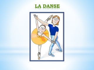 LA DANSE
 