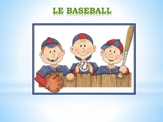 LE BASEBALL
 