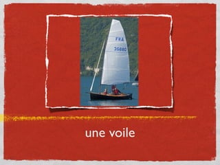 une voile
 