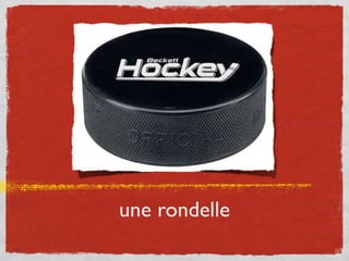 une rondelle
 