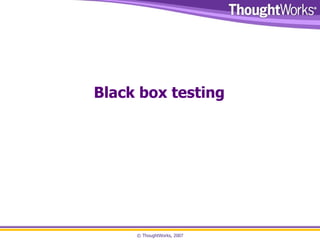 Black box testing 