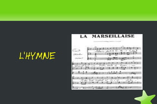   
L'HYMNE
 
