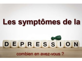 Les symptômes de la dépression