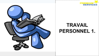 TRAVAIL
PERSONNEL 1.
 
