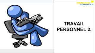 TRAVAIL
PERSONNEL 2.
 