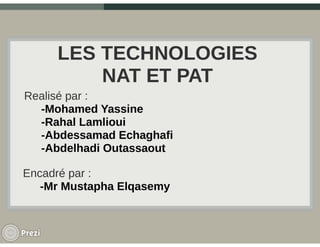Les technologies nat et pat