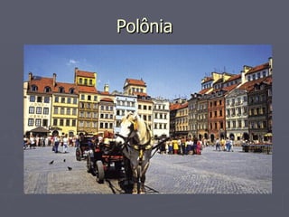 Polônia
Polônia
 