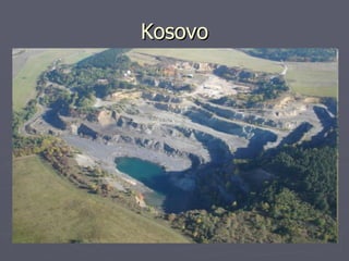Kosovo
Kosovo
 