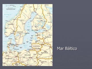 Mar Báltico
Mar Báltico
 