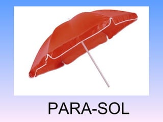PARA-SOL
 