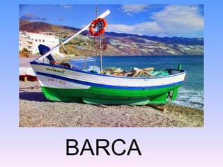 BARCA
 