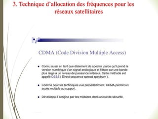 3. Technique d’allocation des fréquences pour les
réseaux satellitaires
 