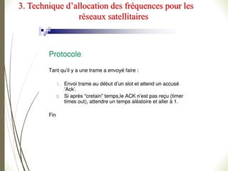 3. Technique d’allocation des fréquences pour les
réseaux satellitaires
 