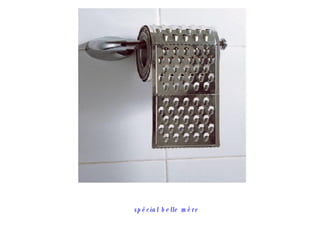 spécial belle mère