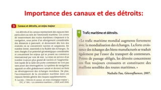 Importance des canaux et des détroits: 
 