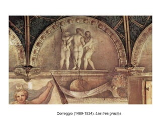 Correggio (1489-1534).  Las tres gracias 