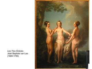 Les Tres Gràcies Jean Baptiste van Loo (1684-1745) 