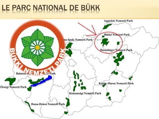 LE PARC NATIONAL DE BÜKK
 